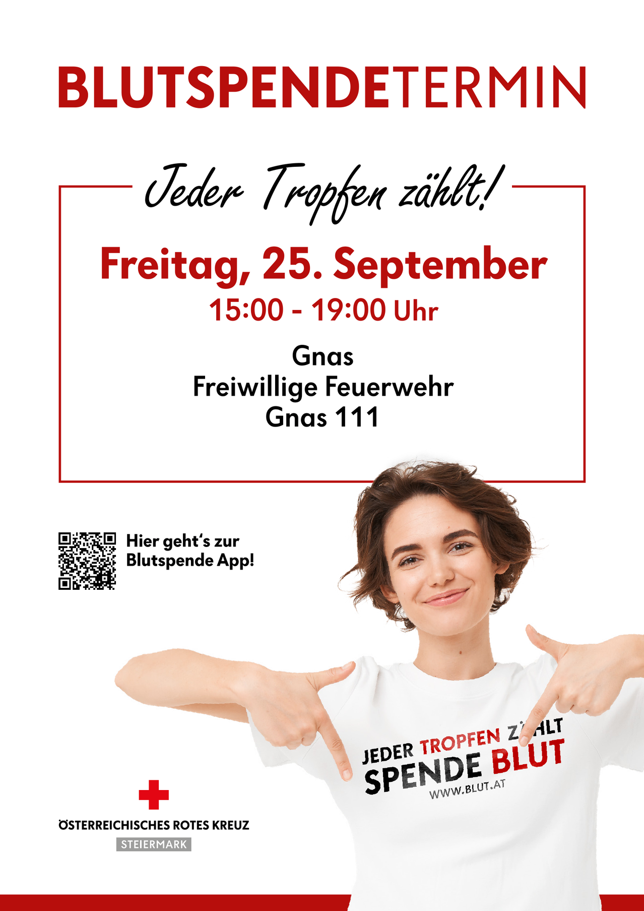 A poster with a smiling woman pointing to her t-shirt that says 'Jeder Tropfen zahllt' and 'Spende Blut'. The poster also includes a QR code, a date, and a location for a blood donation event.