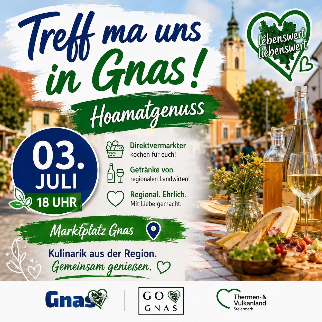 Werbeplakat für eine lokale Marktveranstaltung in Gnas. Das Datum ist der 3. Juli, 18:00. Mit Essen, Getränken und einem grünen Herz. Thema regionale Küche und lokale Produkte.