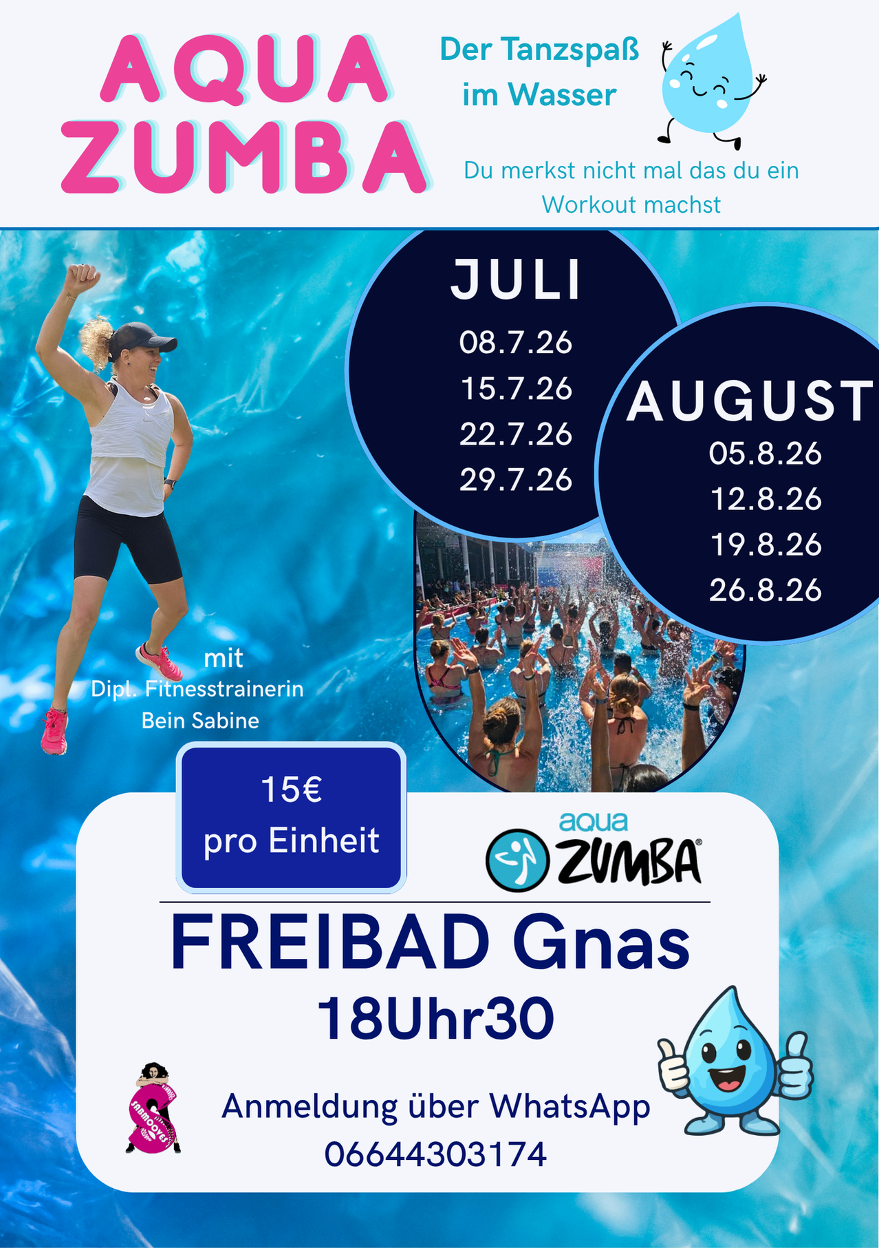 Werbeanzeige für das Freibad Gnas. Workouts unter der Leitung der zertifizierten Fitnesstrainerin Sabine, 15€ pro Einheit. Termine für Juli und August aufgelistet. Aqua Zumba-Einheiten um 18:30.