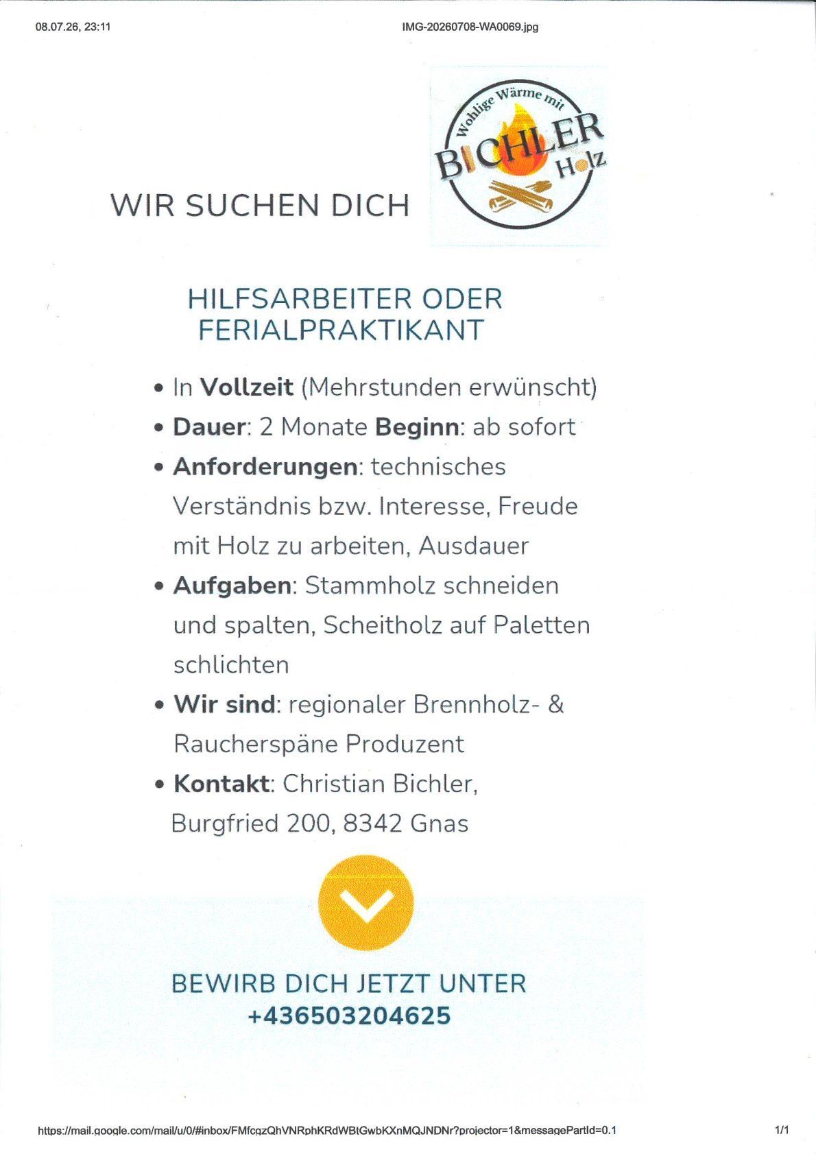 Job offer for a full-time helper or festival worker. Duration: 2 months, starting immediately. Requirements: technical understanding, interest, and enthusiasm for working with wood, endurance. Tasks: cutting and splitting logs, arranging firewood on pallets. We are a regional firewood and smoke wood producer. Contact: Christian Bichler, Burgfried 200, 8342 Gnas.
