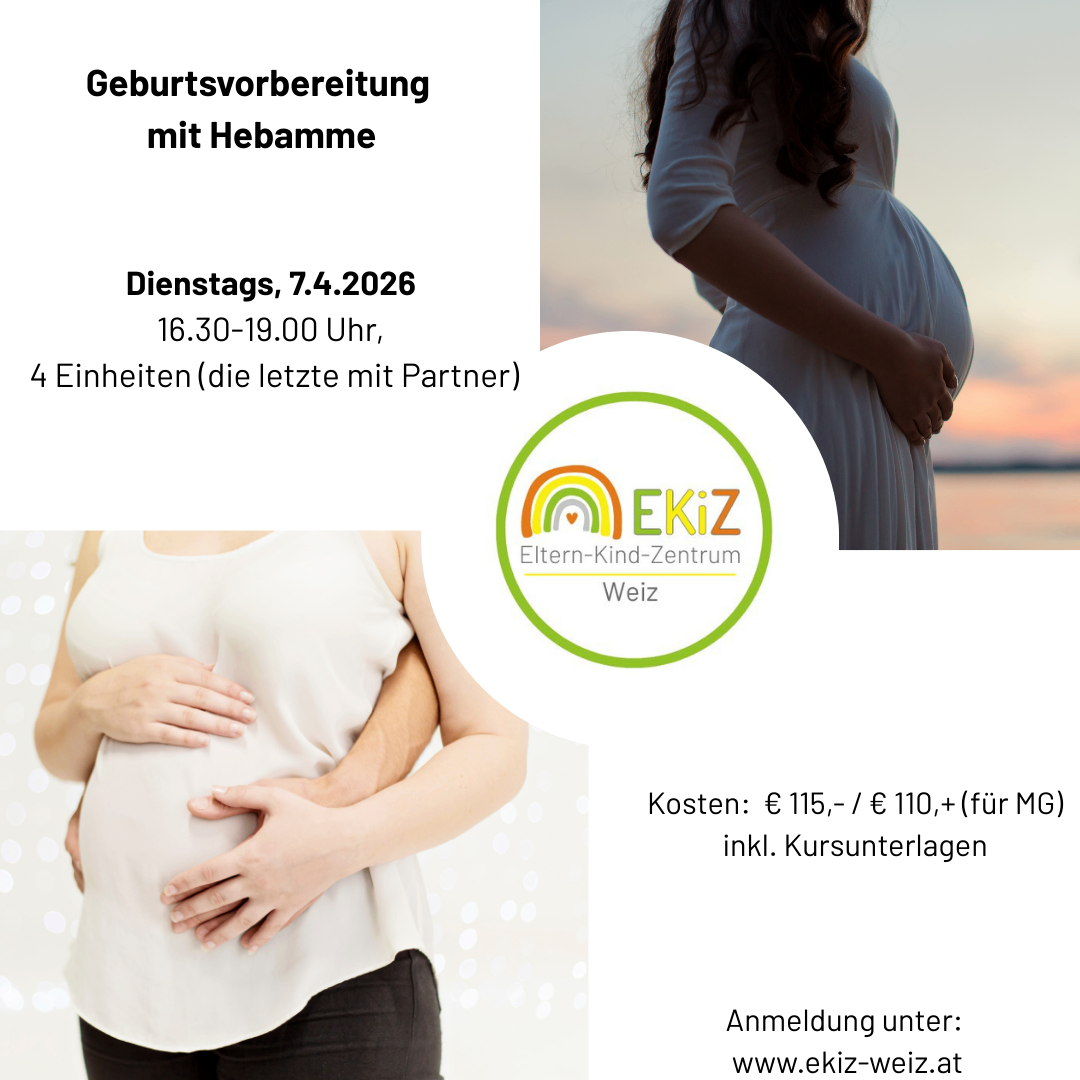 Ein Geburtsvorbereitungskurs mit Hebamme am 7.4.2026 von 16.30-19.00 Uhr, mit vier Einheiten, die letzte mit Partner. Kosten: € 115,- / € 110,- (für MG) inkl. Kursunterlagen. Anmeldung unter: www.ekiz-weiz.at