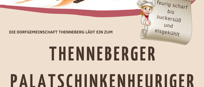 Eine Werbung für ein Essensereignis mit einem Nahaufnahme eines Gerichts mit Pfannkuchen, Schokoladensauce und einem Kochmütze-Symbol. Der Text lautet 'Thennberger Palatschinkenheuriger' und '13. Sept 26 11 Uhr'.