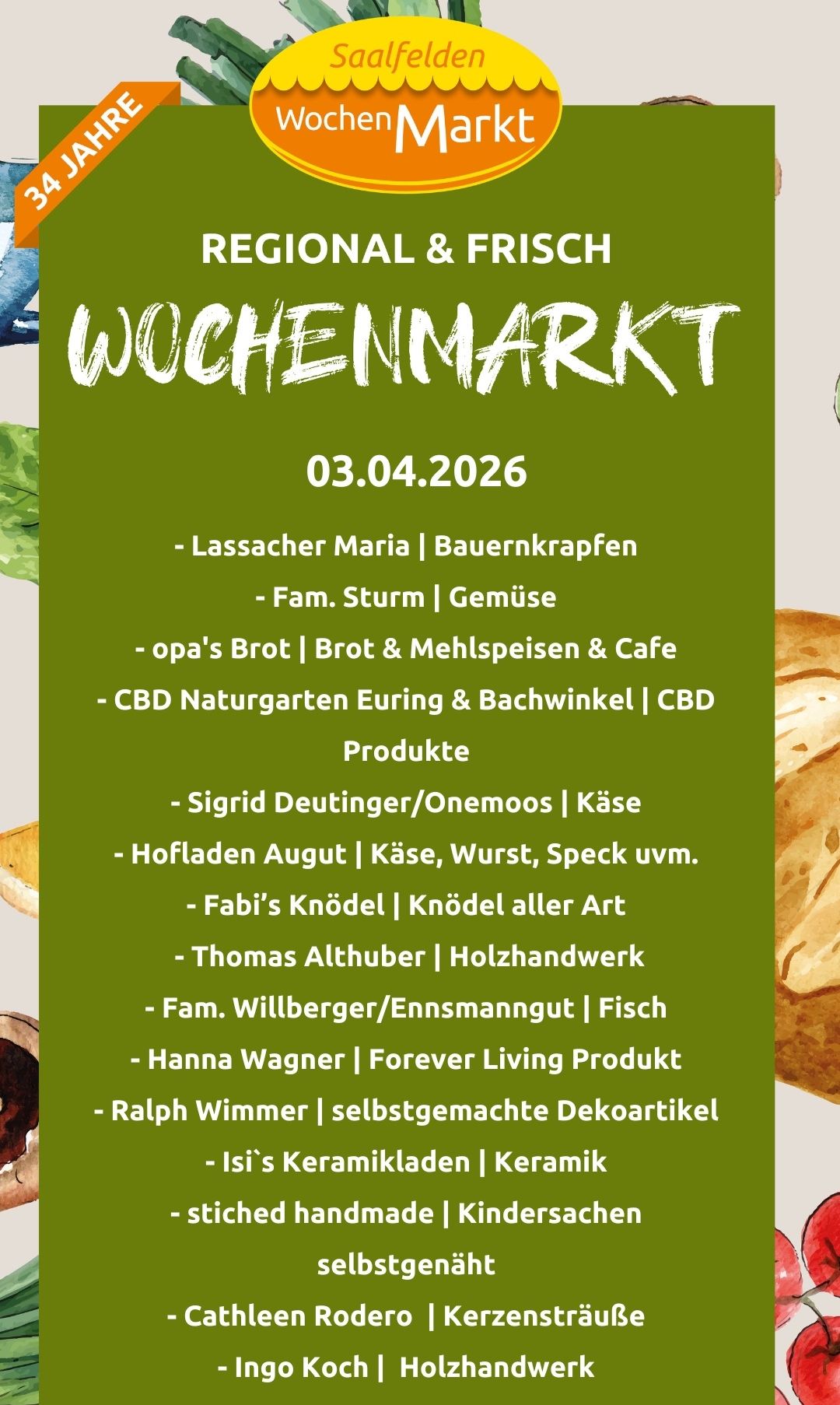 Wochenmarkt am 03.04.2026. Angeboten werden Lassacher Marias Bauernkrapfen, Fam. Sturms Gemüse und opa's Brot mit Brot & Mehlspeisen & Cafe. Verkäufer sind auch CBD Naturgarten Euring & Bachwinkel mit CBD-Produkten, Sigrid Deutinger/Onemoos mit Käse und Hofladen August mit Käse, Wurst, Speck usw. Andere Verkäufer sind Fabi's Knödel, Thomas Althubers Holzhandwerk, Fam. Willberger/Ennsmanngut mit Fisch, Hanna Wagners Forever Living Produkt und Ralph Wimmer mit selbstgemachten Dekoartikeln.