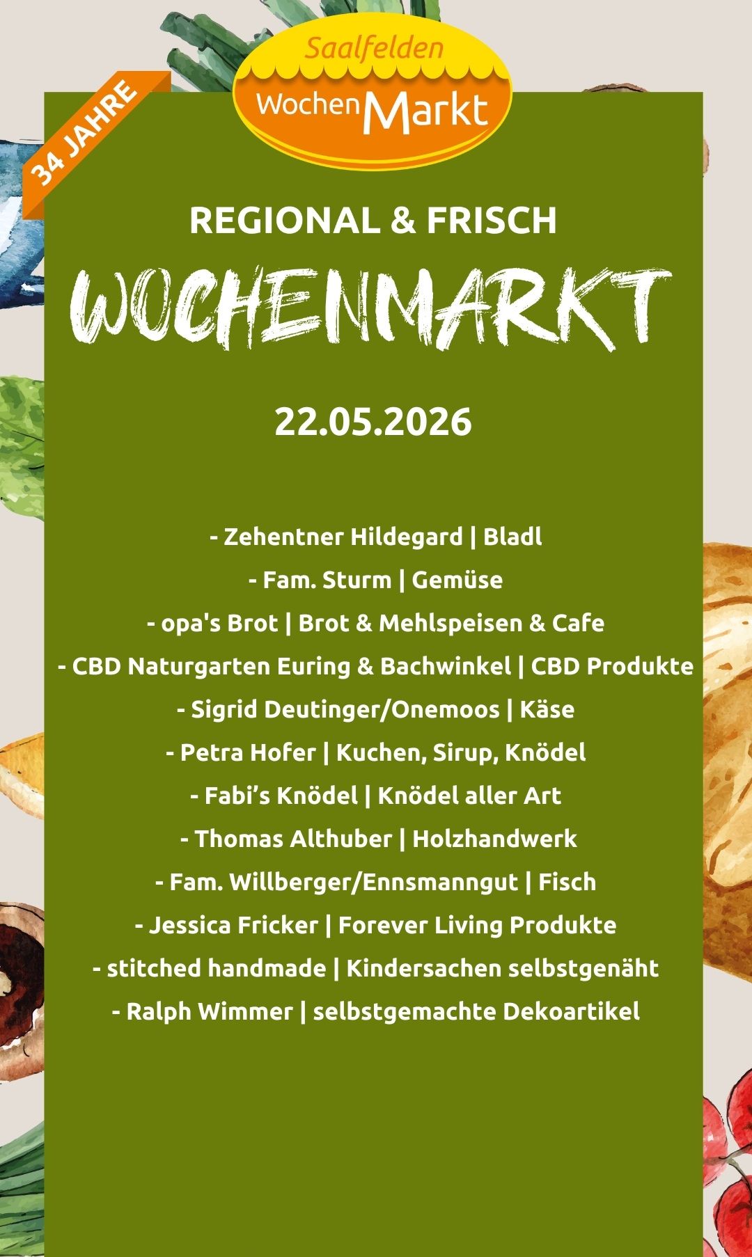 Wochenmarkt am 22.05.2026 mit Anbietern für Gemüse, Brot, Mehlspeisen, CBD Produkte, selbstgemachter Käse, Sirup, Nudeln, Holzarbeiten, Fisch und umweltfreundliche Produkte.