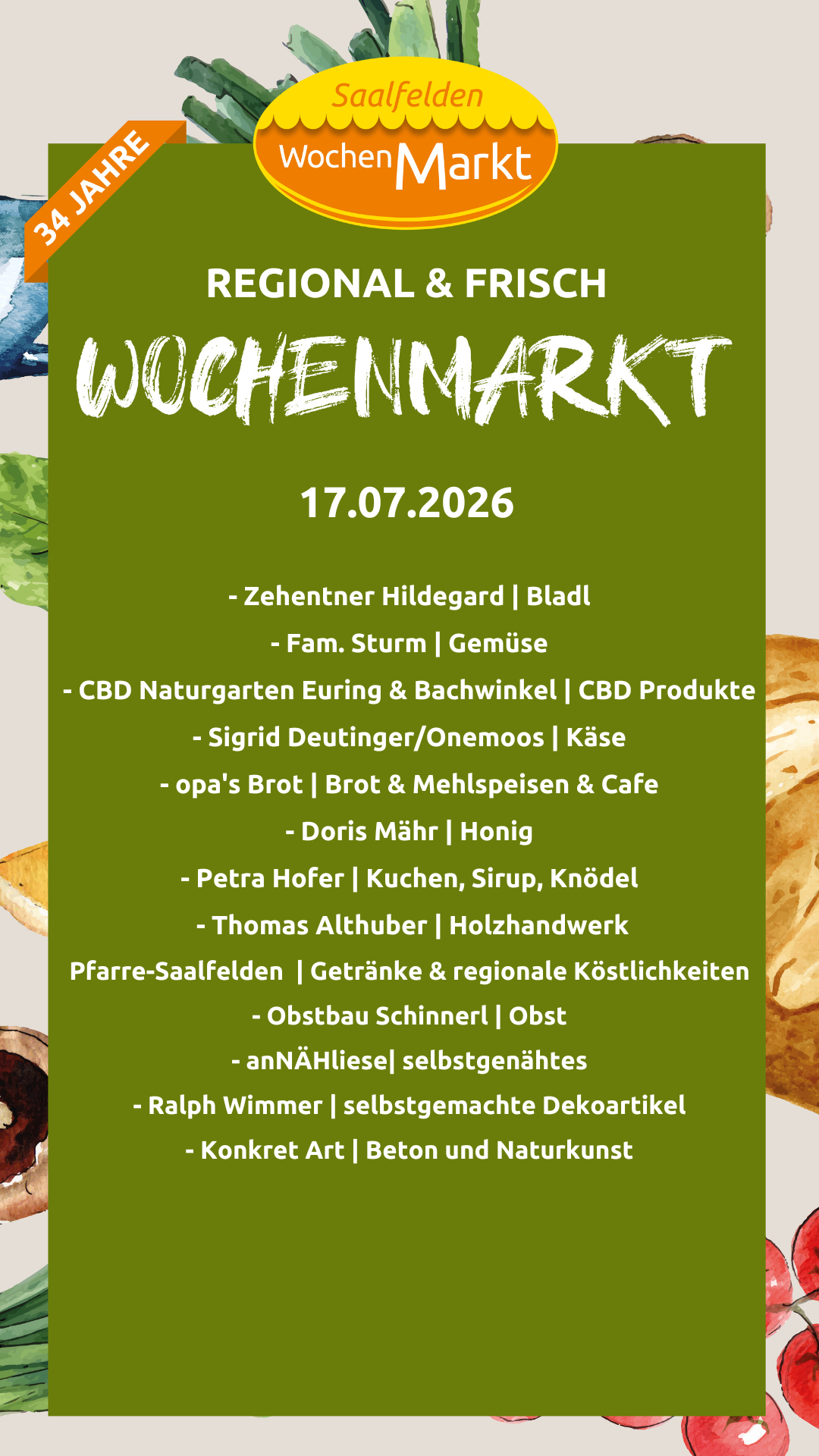 Wöchentlicher Marktplakat mit grünem Hintergrund und weißer Schrift. Es listet verschiedene Verkäufer und ihre Produkte für den 17. Juli 2026 auf. Zu den Verkäufern gehören Zehentner Hildegard, Fam. Sturm und mehr.