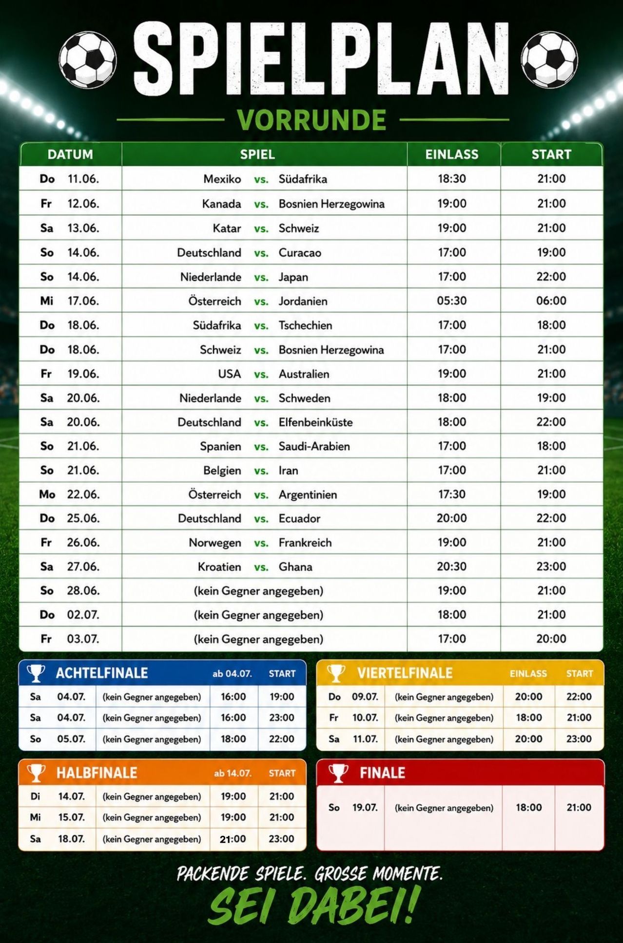 Das Bild zeigt den Zeitplan für Fußballspiele. Die Spiele beginnen vom 11. Juni bis 15. Juli. Jedes Spiel ist mit Datum, Uhrzeit und spielenden Mannschaften aufgelistet.