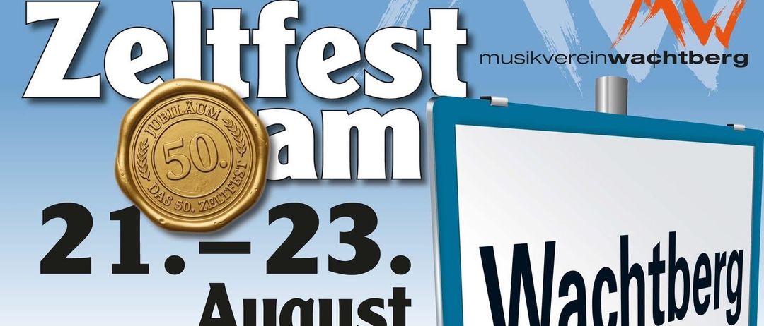 Veranstaltungsplakat für Wachtberg vom 21.-23. August. Freitag mit Mostviertler Tanzmusik von 19:00-21:30, Eintritt frei bis 21:00, dann 10 Euro. Samstag von 14:00-18:00, Eintritt frei bis 19:30. Nacht in Tracht von 19:00-21:00, 10 Euro. Sonntag 9:30, Feldmesse mit Trachtmusik, Kleinraming.