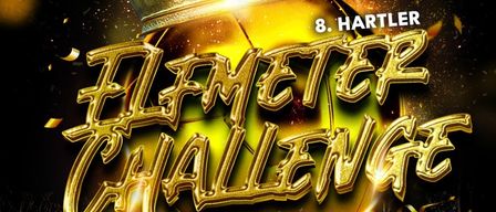 Plakat für die 8. Hartler Flemeter Challenge. Eine Krone auf einem Fußball, mit Konfetti und einer Menge im Hintergrund. Anmeldungen können per WhatsApp erfolgen.