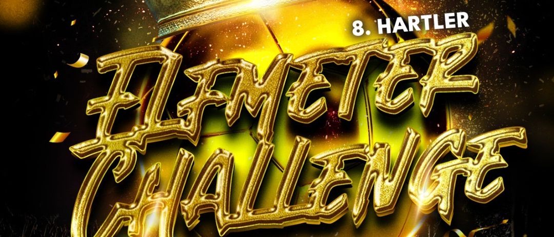 Plakat für die 8. Hartler Flemeter Challenge. Eine Krone auf einem Fußball, mit Konfetti und einer Menge im Hintergrund. Anmeldungen können per WhatsApp erfolgen.