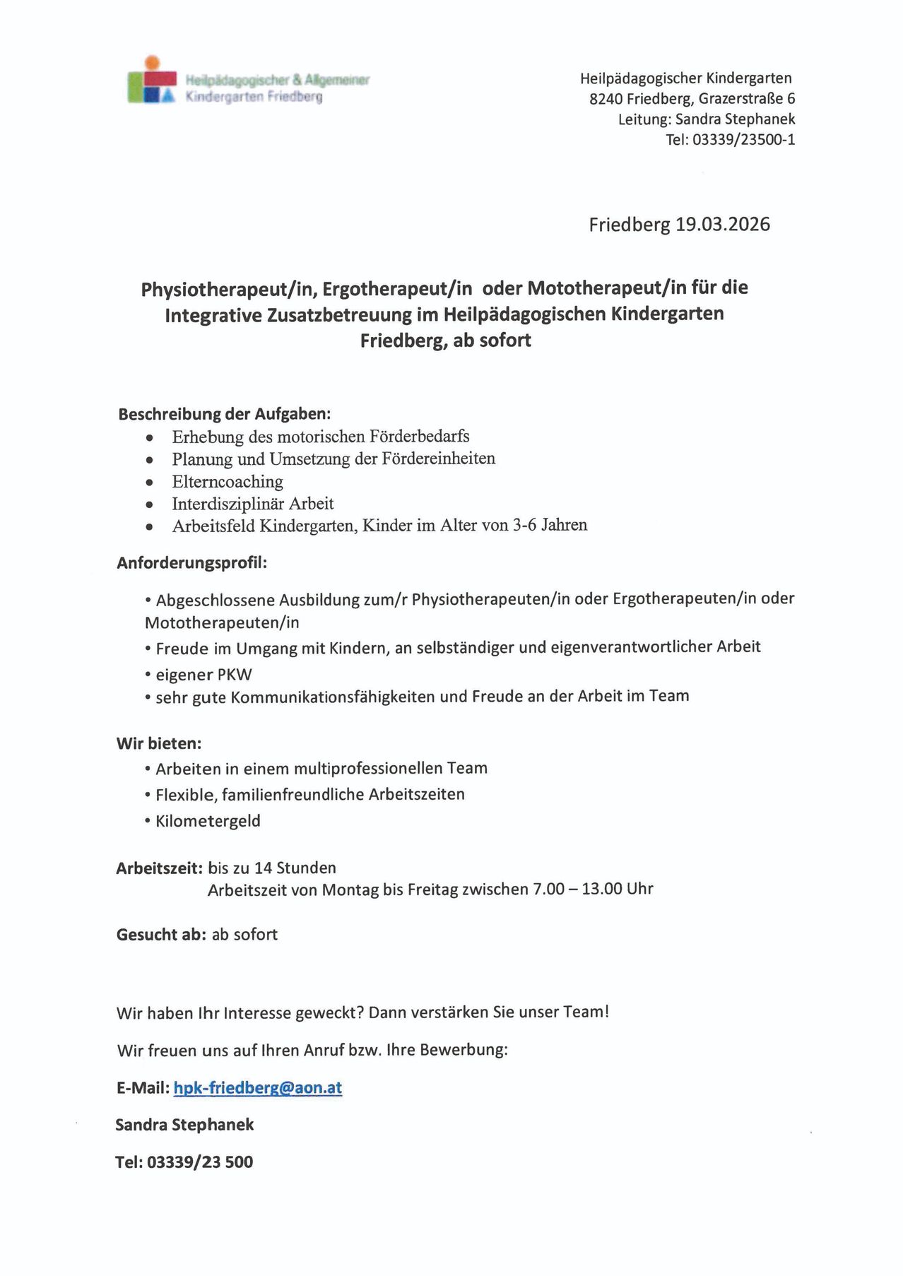 Stellenausschreibung für Physiotherapeuten/Ergotherapeuten/Motortherapeuten für integrative Zusatzbetreuung im Heilpädagogischen Kindergarten in Friedberg. Aufgaben umfassen motorische Förderung, Planung, Umsetzung, Elterncoaching, interdisziplinäre Arbeit und Kindergarteneinsatz. Anforderungen: abgeschlossene Ausbildung, Freude am Umgang mit Kindern, PKW, gute Kommunikationsfähigkeiten und Teamgeist. Vorteile: Arbeit in einem multiprofessionellen Team, flexible Arbeitszeiten, Kilometergeld. Sofort bewerben.