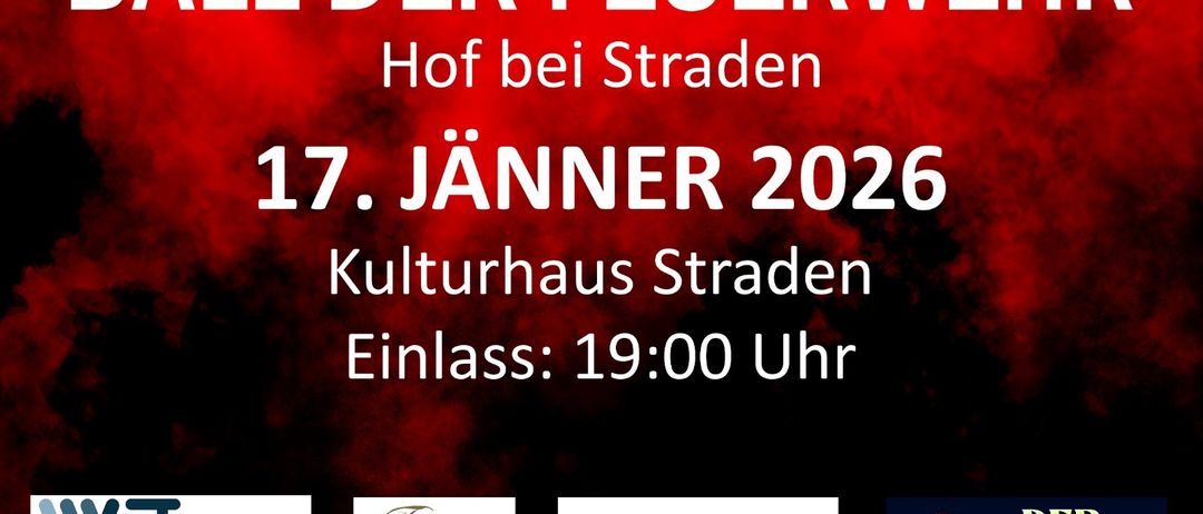 Ein roter Plakat bewirbt eine Veranstaltung mit dem Titel 'All der Feuerwe' beim Hof bei Straden. Das Datum ist der 17. Jänner 2026 im Kulturhaus Straden, Beginn um 19:00 Uhr. Logos von Sponsoren wie Friseur Petra, Trümmer und MK sind zu sehen.