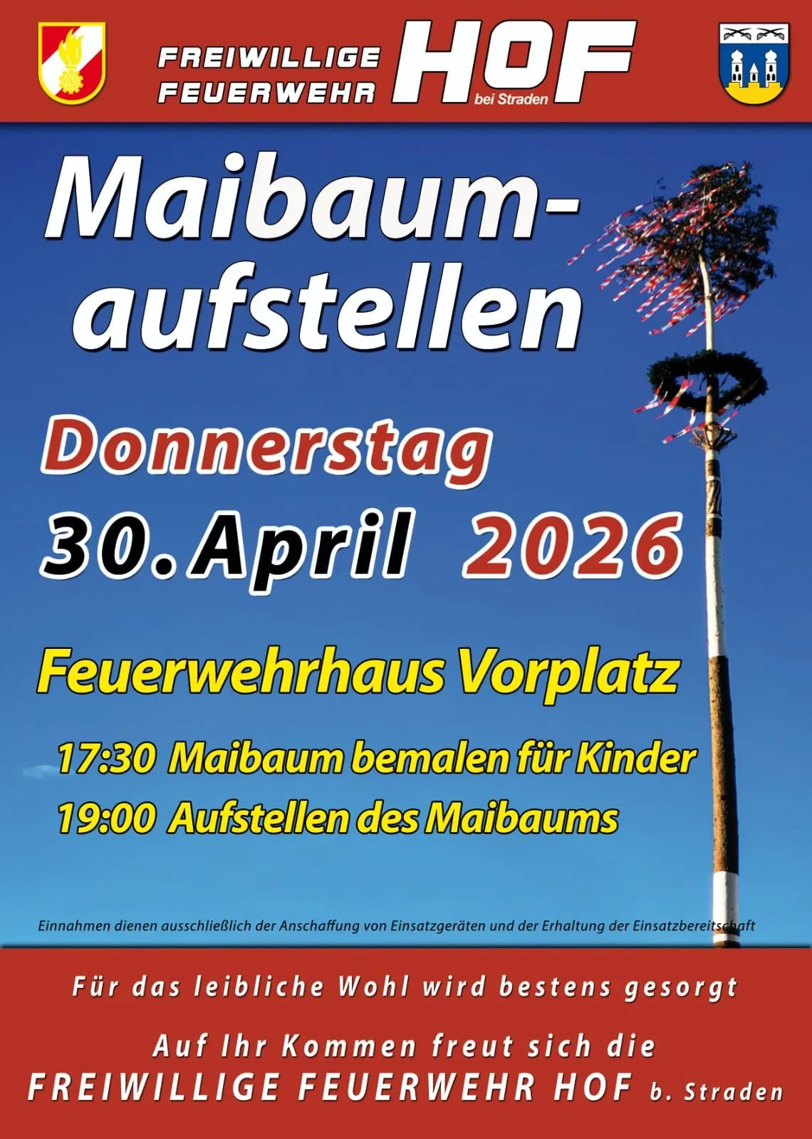 Ein Plakat für die Maibaum-Aufstellen-Veranstaltung am Donnerstag, 30. April 2026, am Vorplatz der Feuerwehr. Aktivitäten umfassen das Bemalen des Maibaums für Kinder um 17:30 Uhr und dessen Aufstellen um 19:00 Uhr. Der Erlös dient ausschließlich der Anschaffung von Einsatzgeräten und der Instandhaltung der Einsatzbereitschaft.