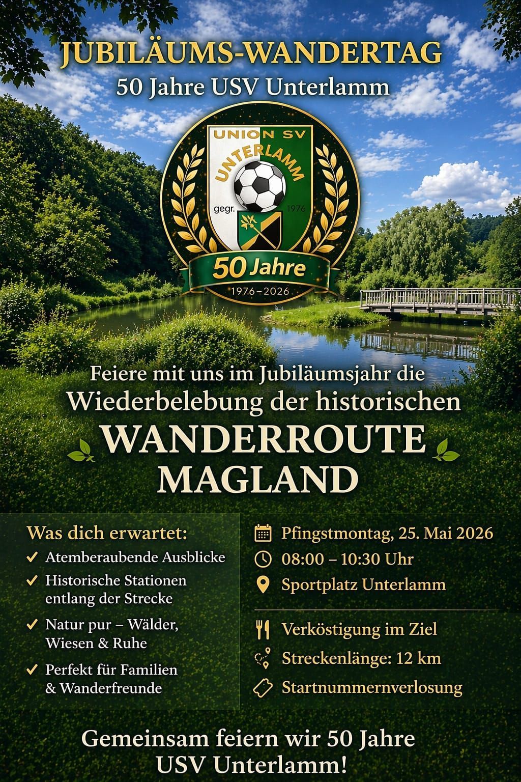 Celebrate with us in the anniversary year the reopening of the historical hiking route Magland. Breathtaking views, historic stations, pure nature. Venue: Sportplatz Unterlamm. May 25, 2026, from 8:00 to 10:30 AM.