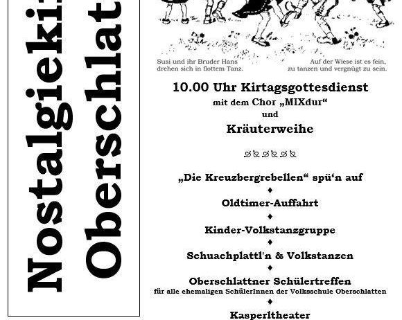 Ein schwarz-weißes Plakat für ein traditionelles Festival-Event in Oberschlatten. Es zeigt eine Zeichnung von tanzenden Kindern und einen Zeitplan für die Aktivitäten des Tages. Der Titel lautet 'Nostalgiekirtag Oberschlatten' und das Datum ist der 15. August.