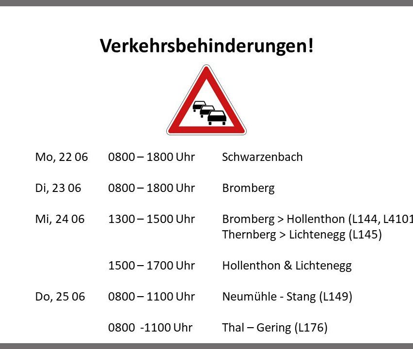 Das Bild zeigt Verkehrsbehinderungen. Von Montag bis Mittwoch gibt es geplante Störungen an verschiedenen Orten von 08:00 bis 18:00 Uhr. Am Donnerstag werden Störungen zwischen 13:00 und 15:00 Uhr erwartet, gefolgt von einem weiteren Zeitraum von 15:00 bis 17:00 Uhr.