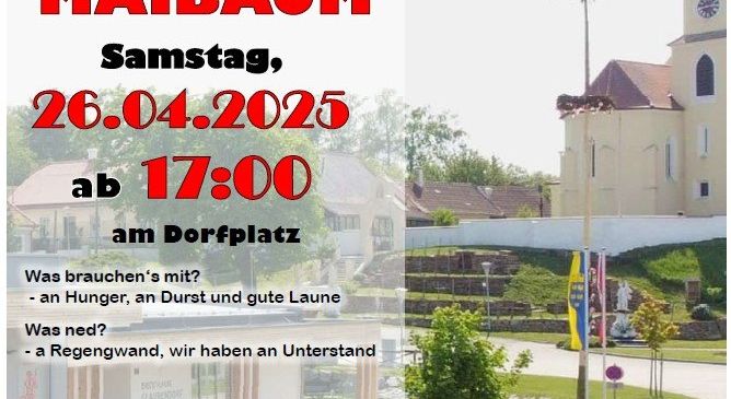 Poster für Maibaum, eine Veranstaltung auf dem Dorfplatz am 26.04.2025 um 17:00 Uhr, mit einer Kirche, Bäumen und Flaggen. Die Veranstaltung umfasst die Maibaumfeier, das Feuerwehrfest und erwähnt Hunger, Durst und Unterkunft. Veranstaltet von FF Glaubendorf und Martin Zeitlberger. QR-Code für Wohn7raum.liel.de.