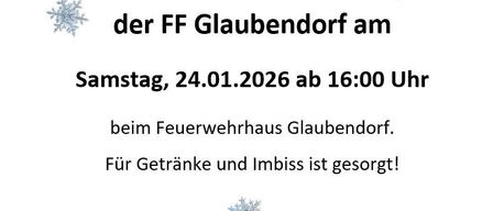 An invitation to the mulled wine stand of the FF Glaubendorf on Saturday, January 24, 2026 at 4:00 PM at the Glaubendorf fire station. Drinks and snacks are provided. We look forward to your visit.