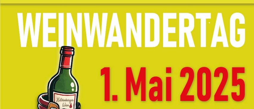Plakat für den Weinwandertag in Wetzdorf am 1. Mai 2025 mit einem Stiefel und einer Weinflasche. Die Veranstaltung beginnt um 11 Uhr in Groß Wetzdorf, Stadtheuriger. Der Eintritt ist frei.