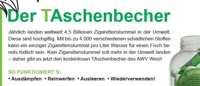 Ein Poster zeigt den kostenlosen Zigarettenstummelsammler des AWV Welz. Zigarettenstummel sind schädlich für die Umwelt. Der Sammler ist kostenlos und kann wiederverwendet, gereinigt und recycelt werden. Er fasst 4.500 Stummel.