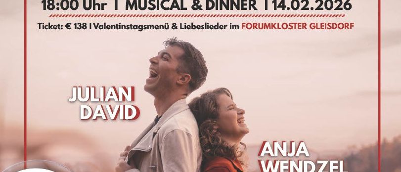 Ein Plakat für eine musikalische Veranstaltung zum Valentinstag mit Julian David und Anja Wendzel. Die Veranstaltung beinhaltet ein Musical, Abendessen und ein Valentinstagsmenü. Der Termin ist der 14.02.2026 um 18:00 Uhr. Tickets kosten 138 €.