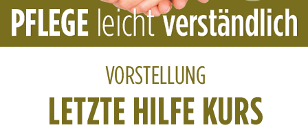 Plakat für einen kostenlosen Kurs zur letzten Hilfe in Gleisdorf. Es zeigt zwei Hände, die sich halten. Der Titel lautet: 'Pflege leicht verständlich'. Das Datum ist der 25. Juni 2026 um 19 Uhr.