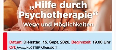 Plakat für einen Gesundheitsvortrag in Gleisdorf, Österreich, mit dem Titel 'Hilfe durch Psychotherapie: Wege und Möglichkeiten', geplant für den 15. September 2026 um 19:00 Uhr. Die Veranstaltung ist Teil der Initiative 'Medizin leicht verständlich'.