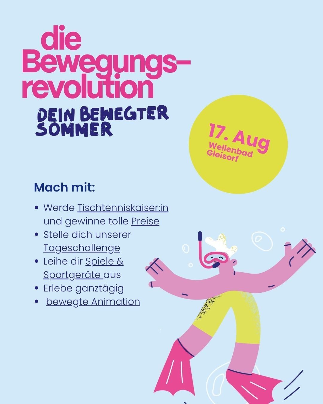 Ein Bild für eine Sommerveranstaltung mit dem Titel 'Die Bewegungsrevolution'. Es zeigt eine Cartoon-Figur beim Tauchen, mit Text über eine Tischtennis-Herausforderung, Gewinn von Preisen und animierte Sportgeräte. Das Datum ist der 17. August im Wellenbad Gleisdorf.