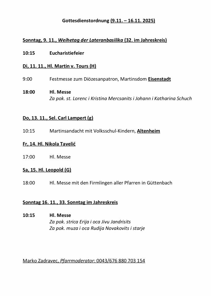 Ein Zeitplan für religiöse Gottesdienste. Es enthält Daten, Uhrzeiten und Beschreibungen jeder Veranstaltung. Die Veranstaltungen sind Messen mit verschiedenen erwähnten Heiligen. Es enthält auch Kontaktinformationen für den Pfarrmoderator.