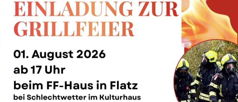 Plakat für ein Grillfest der Feuerwehr Ternitz-Flatz am 1. August 2026 ab 17 Uhr. Zeigt Feuerwehrleute, Kinder und einen Feuerwehrwagen. Aktivitäten umfassen ein Kinderprogramm, Essen, Getränke, ein Grillwettbewerb, Weinverkostung und ein Grill.