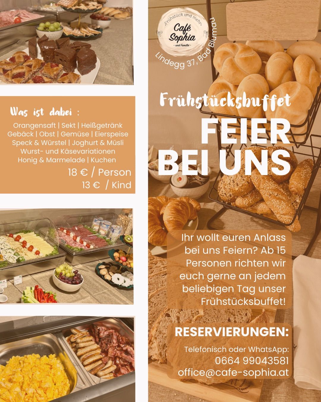 Plakat bewirbt ein Frühstücksbuffet mit verschiedenen Essensoptionen. Preis für 18€ pro Person und 13€ pro Kind angegeben. Beinhaltet verschiedene Brotsorten, Fleisch und Obst. Kontaktinformationen für Reservierungen.