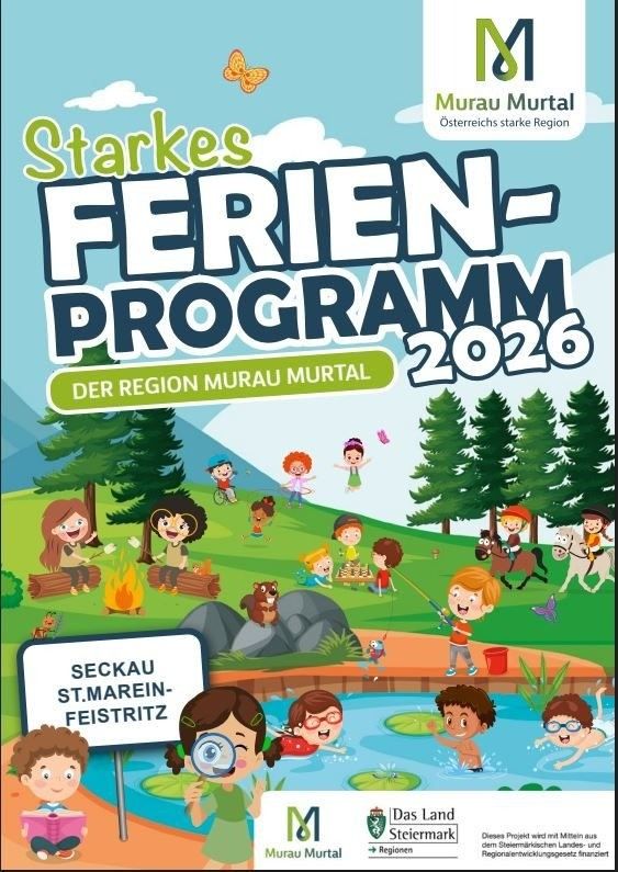 Ein farbenfrohes Plakat für das Starkes Ferienprogramm 2026 der Region Murau Murtal, das Kinder bei verschiedenen Outdoor-Aktivitäten wie Angeln, Reiten und Spielen zeigt. Das Plakat enthält ein Schild für Seckau St. Marein-Feistritz.
