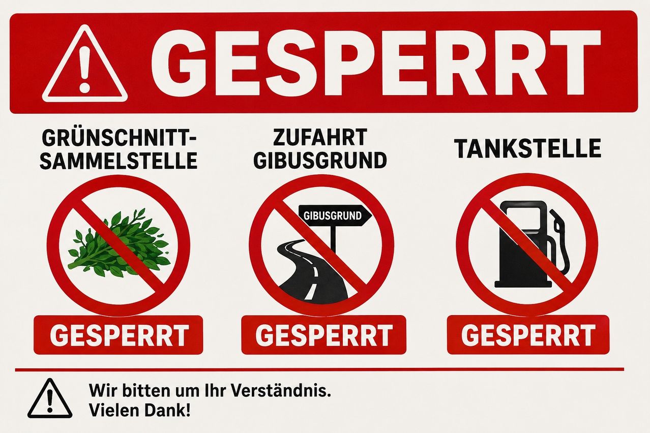 A red sign with white text reads 'GESPERRT'. It includes three icons: a plant, a road with a bus, and a gas pump. Below the icons, it says 'GESPERRT', 'GESPERRT', and 'GESPERRT'. The text at the bottom reads 'ir bitten um Ihr Verständnis.' and 'elen Dank!'.