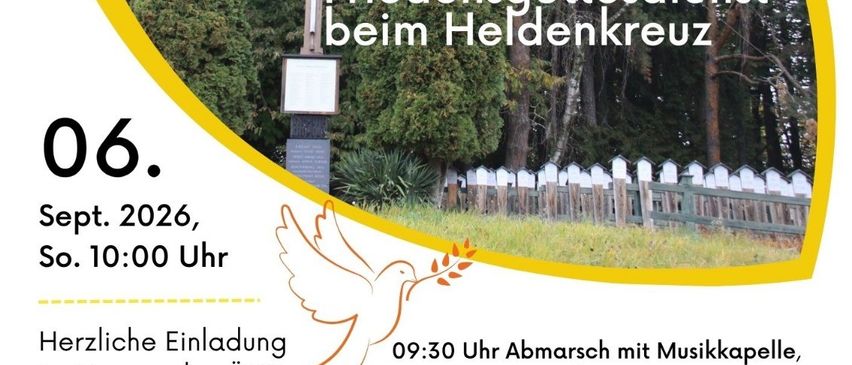 Plakat für einen Friedensgottesdienst am Heldenkreuz am 6. September 2026 um 10:00 Uhr. Das Plakat zeigt ein Kreuz im Wald mit Texten zum Ereignis.