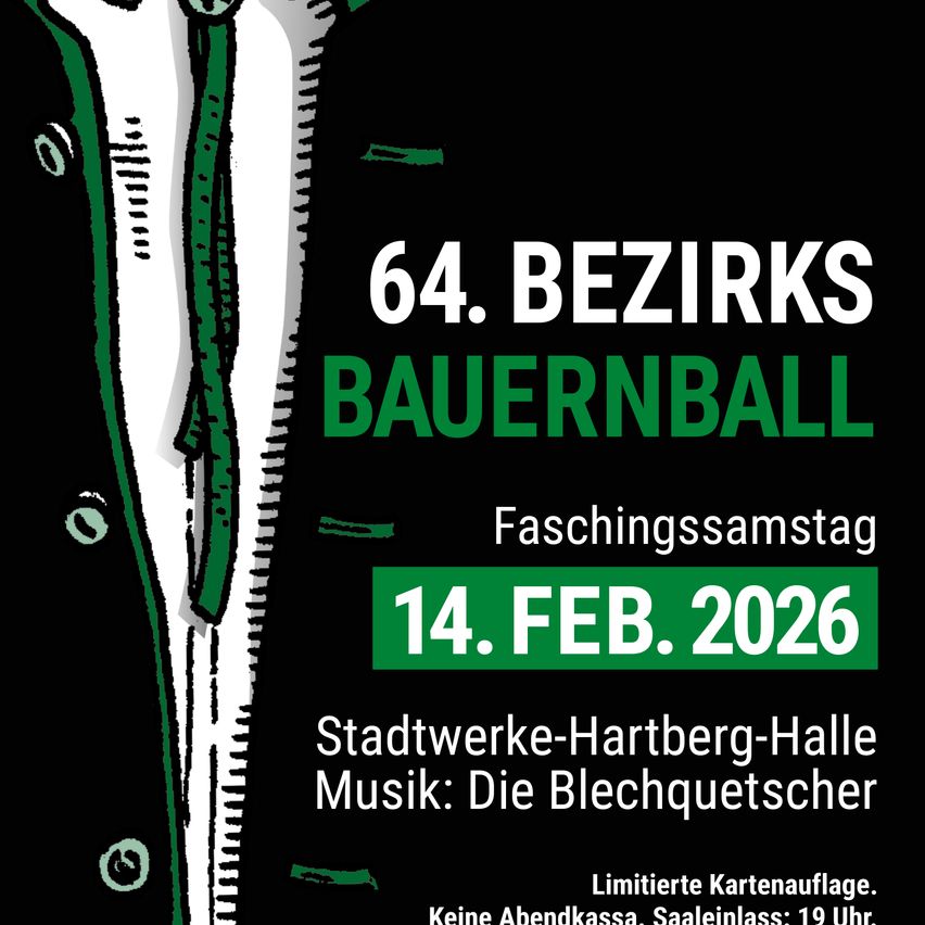 Plakat für den 64. Bezirksbauernball am 14. Februar 2026 in der Stadtwerke-Hartberg-Halle. Musik von Die Blechquetscher. Limitierte Kartenverfügbarkeit, keine Abendkasse. Saaleinlass: 19 Uhr.