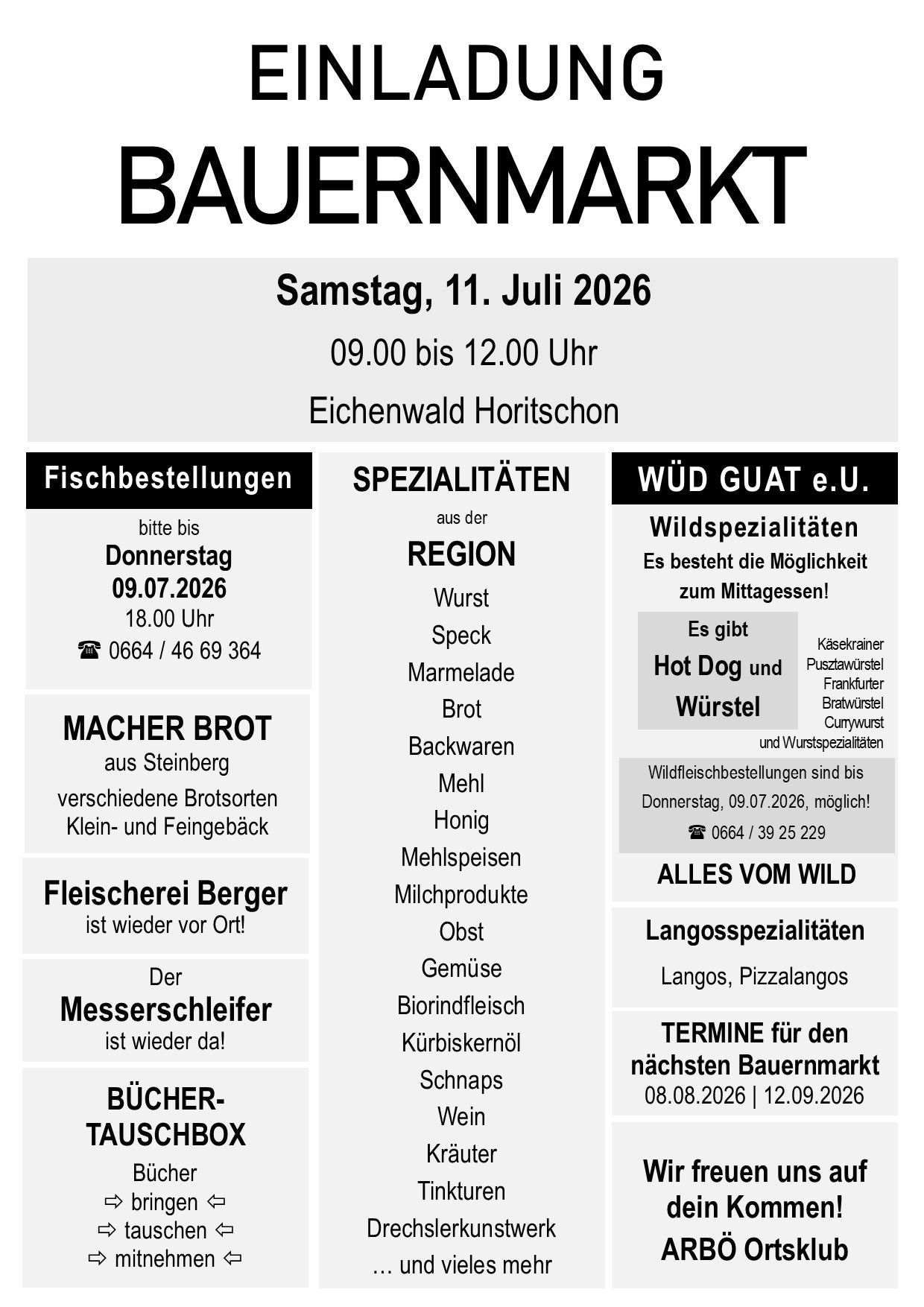 Baulernmarkt am 11. Juli 2026 von 09:00 bis 12:00 Uhr in Eichenwald Horitschon. Fischbestellungen bis Donnerstag, 09.07.2026, 18:00 Uhr. Spezialitäten der Region sind Wurst, Speck, Marmelade und Brot.