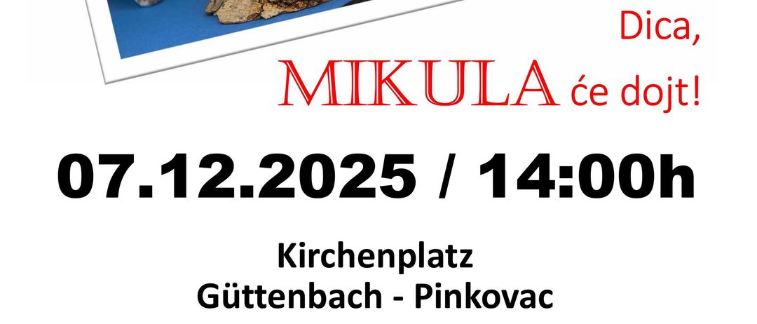 Ein Werbeplakat für eine Weihnachtsveranstaltung mit einer St.-Nikolaus-Figur, die auf einem blauen Hintergrund mit Tannenzapfen und roten Beeren platziert ist. Die Veranstaltung namens 'Mikulu ce dojt!' ist für den 7. Dezember 2025 um 14:00 Uhr auf dem Kirchplatz in Guttenbach-Pinkovac geplant. Essen und Getränke werden von Eltern mit kurzen Beiträgen bereitgestellt.