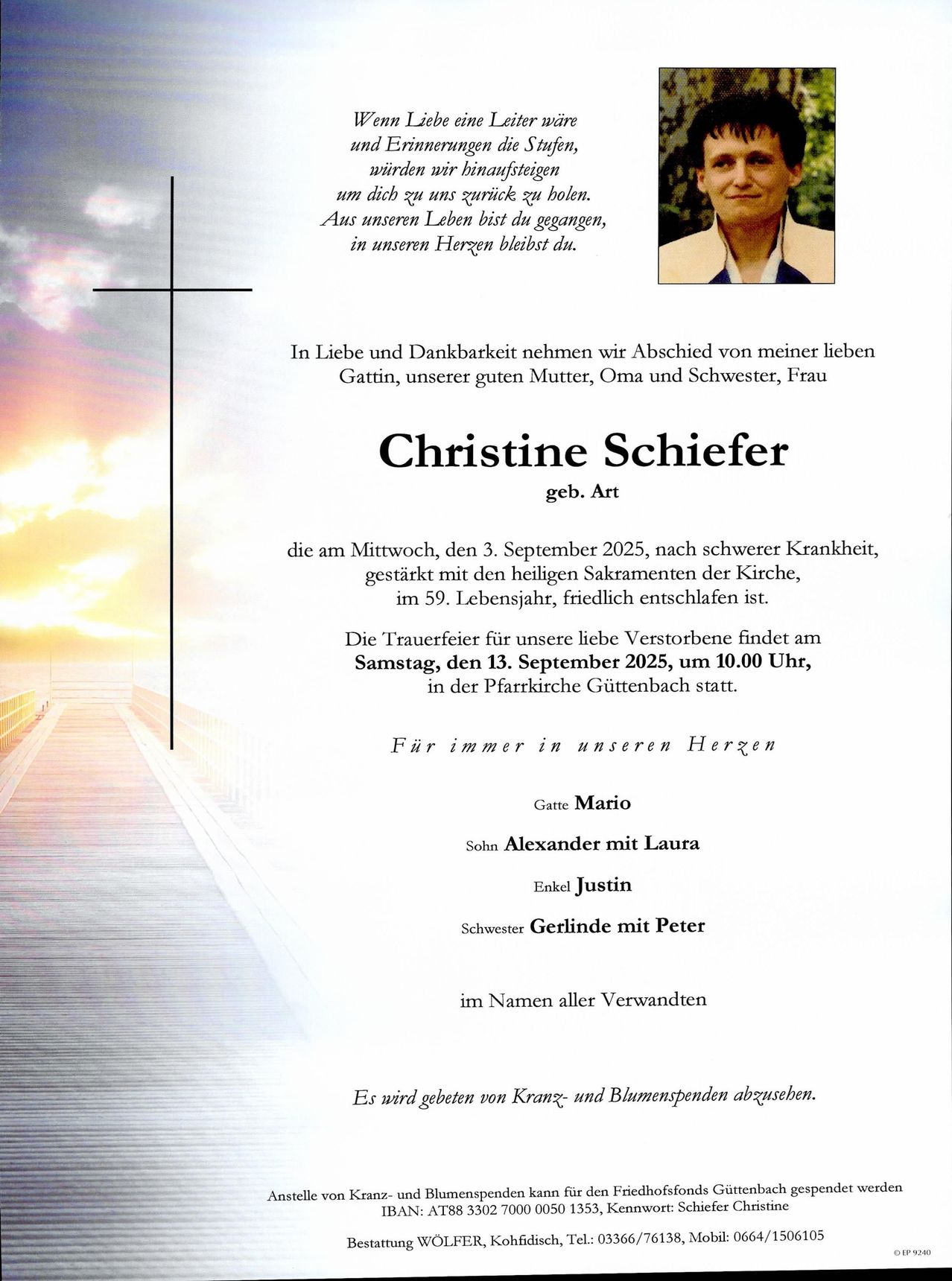 Traueranzeige für Christine Schiefer, geb. Art, die im Alter von 59 Jahren verstarb. Die Trauerfeier findet am Samstag, 13. September 2025, um 10:00 Uhr in der Pfarkirche Guttenbach statt. Familie und Freunde trauern um sie.