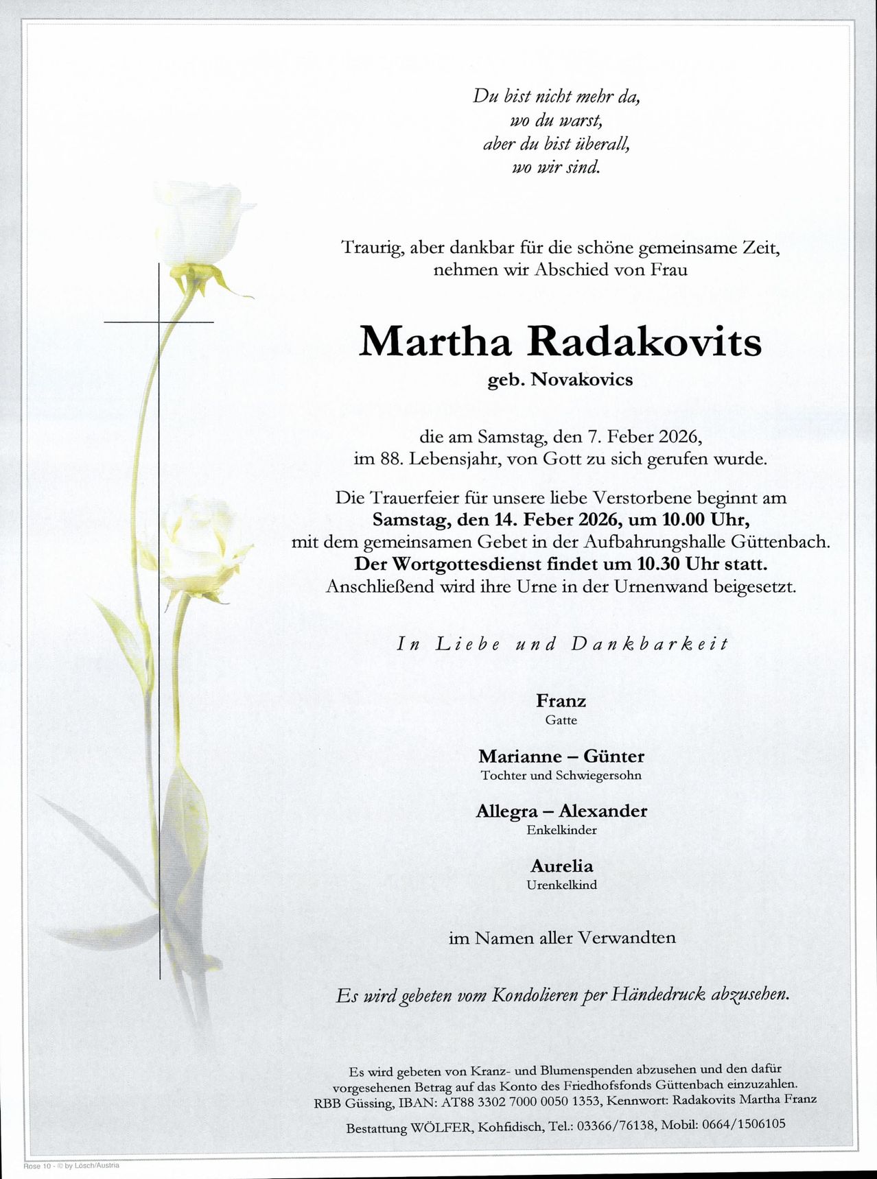 Eine Todesanzeige verkündet den Tod von Martha Radakovitz, geborene Novakovics, im Alter von 88 Jahren. Die Trauerfeier findet am 14. Februar 2026 um 10:00 Uhr in der Trauerhalle in Gutenbach statt, der Gottesdienst beginnt um 10:30 Uhr. Kondolenzbücher sind für Beileidsbekundungen ausgelegt.