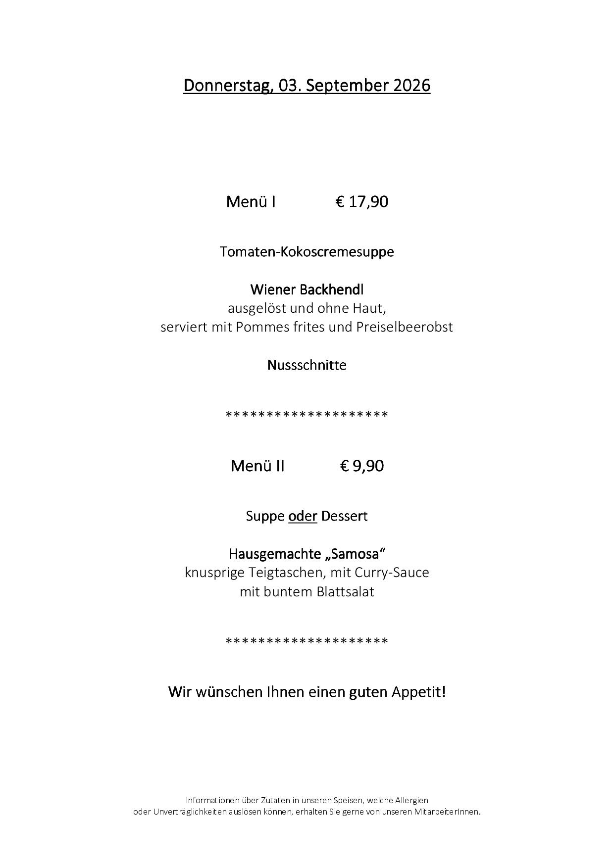 Ein Menü mit zwei Optionen. Menü I ist eine Tomaten-Kokoscremesuppe serviert mit Wiener Backhendl, zum Preis von 17,90 €. Menü II ist eine hausgemachte 'Samosa' Suppe oder Dessert, zum Preis von 9,90 €.