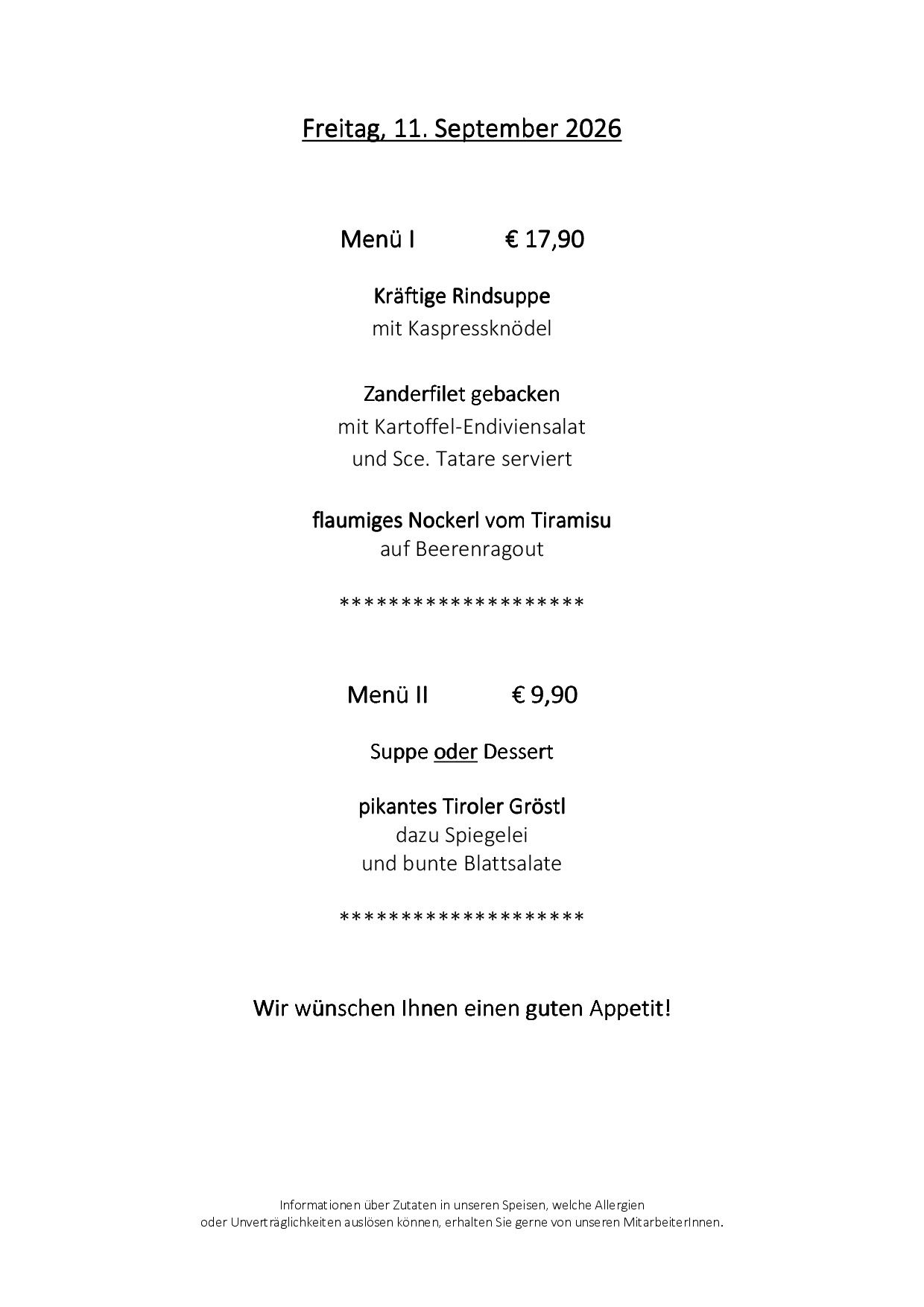 Menu I features a hearty beef soup with a knodel, priced at €17.90. Menu II offers a Tyrolean roast with game sausage, priced at €9.90. Both menus include a dessert option.