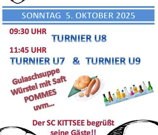 SC Kittsee veranstaltet ein Fußballevent am Sonntag, 5. Oktober 2025. Spiele um 09:30 und 11:45 für U8, U7 und U9. Essen und Getränke werden serviert.