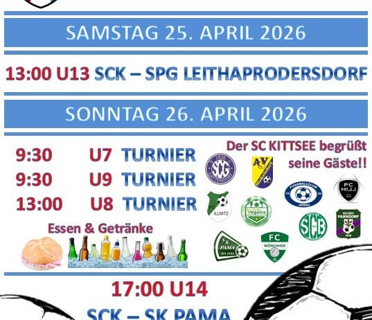 Plakat für die kommenden Spiele des SC Kittsee am 25. und 26. April 2026 mit Fußballspielen und Essensangeboten.