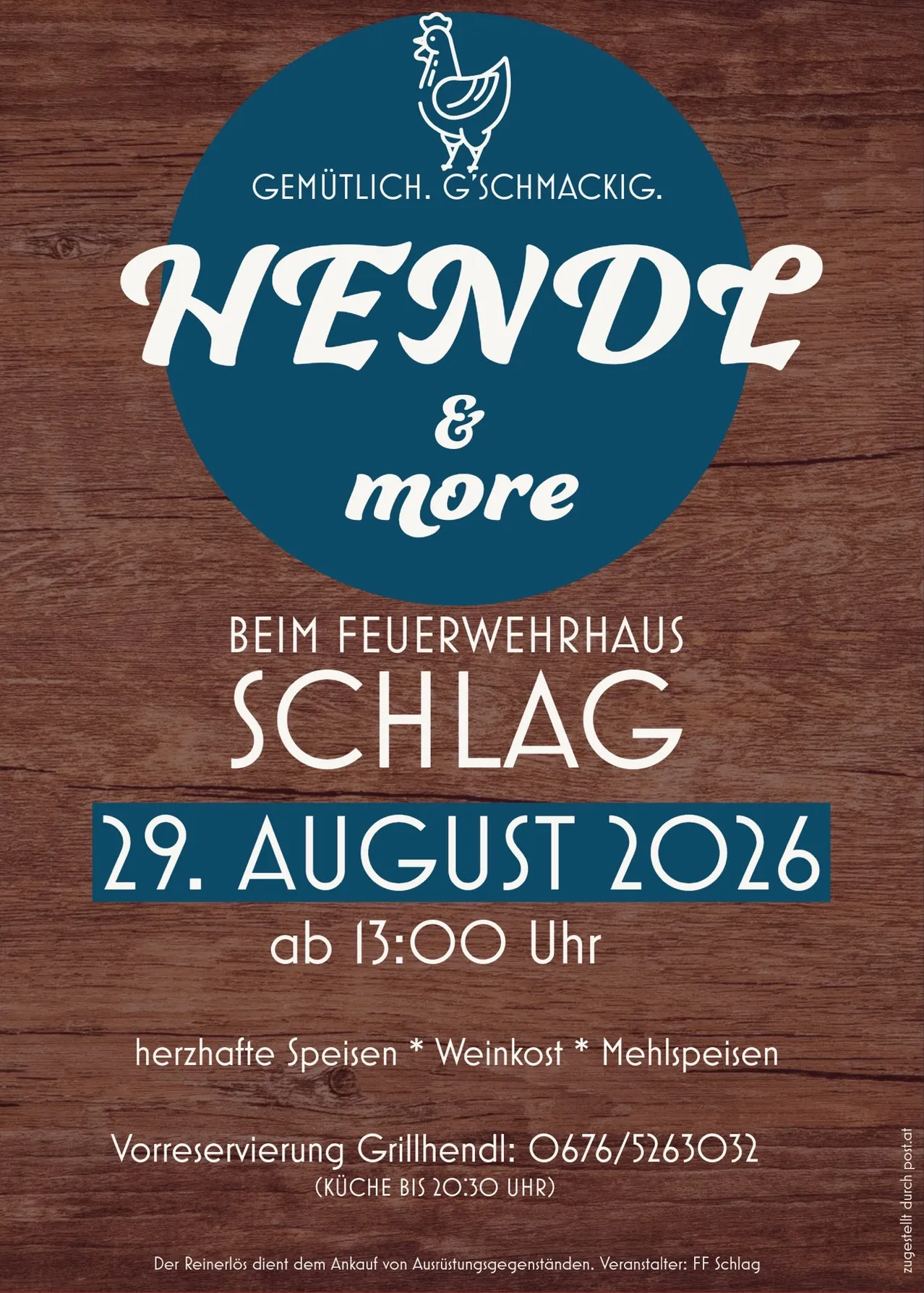 Plakat für eine Veranstaltung mit dem Titel 'Hendl & more' bei der Schlag Feuerwehr am 29. August 2026, Beginn um 13:00 Uhr. Es bietet herzhafte Speisen, Wein und Mehlspeisen.