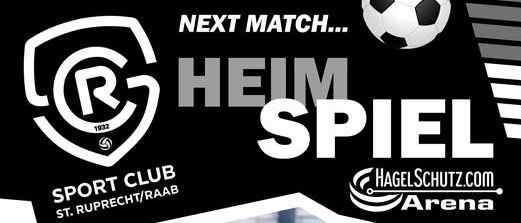 Plakat für ein Fußballspiel. Spieler in schwarzen Trikots feiern auf dem Feld, ein Fußball im Hintergrund. Logo für Sport Club St. Ruprecht/Raab und Hagelschutz.com Arena.