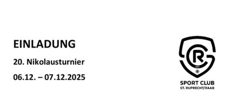 Einladung zum 20. Nikolaus-Turnier vom 06.-07.12.2025 mit Zeitplänen für Samstag und Sonntag. EUR 50 Eintrittsgebühr pro Mannschaft, mit Altersklassenregelungen und Bekanntgabe der Ergebnisse. Kontaktieren Sie die Trainer Harald, Jürgen und Christian für die Anmeldung.
