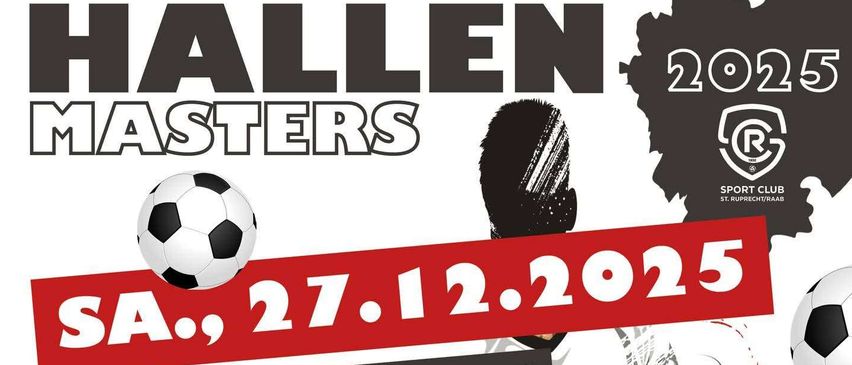 Eine Werbung für ein Fußballspiel zwischen Masters und St. Ruprecht am 27. Dezember 2025 um 8:00 Uhr. Es zeigt einen Fußballspieler und Bälle.