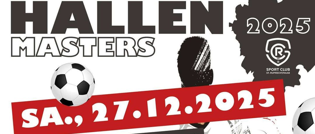 Eine Werbung für ein Fußballspiel zwischen Masters und St. Ruprecht am 27. Dezember 2025 um 8:00 Uhr. Es zeigt einen Fußballspieler und Bälle.
