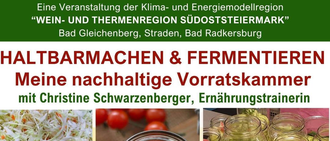 Werbeanzeige für einen nachhaltigen Vorratskammer-Workshop mit Christine Schwarzenberger. Datum: Fr, 26. Sep. 2025, 15:00 Uhr, Schulküche MS Strassen. Themen: Haltbarmachen von Lebensmitteln, Fermentieren und gemeinsame Rezeptkreation. Kosten: 25 €/Person, Dauer: 3 Stunden.