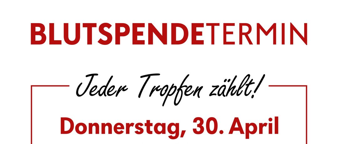 Ein Plakat zeigt eine lächelnde Frau, die mit dem Finger zeigt. Es steht: 'Jeder Tropfen zählt! Donnerstag, 30. April, 16:00-19:00 bei Straden Gasthof Pock, Hof 34. Scannen Sie für die Blutspende-App.'