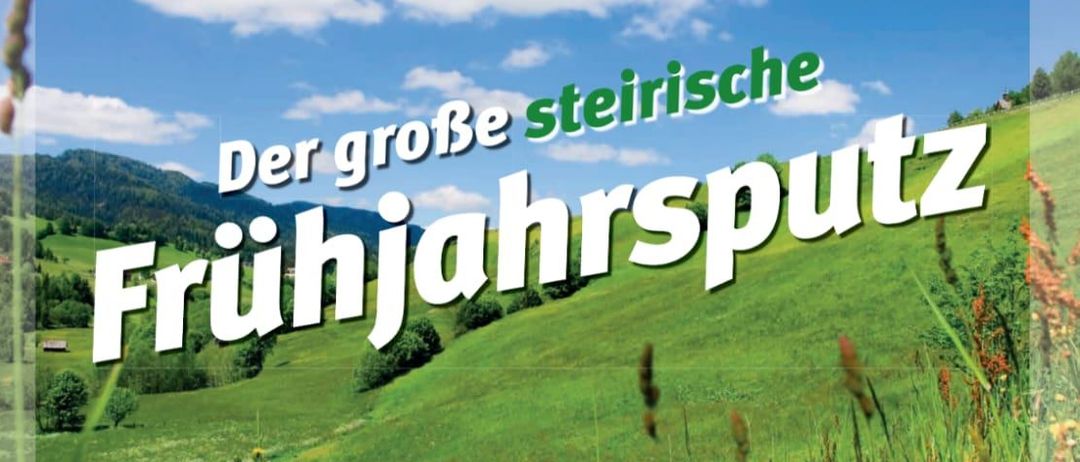 Plakat für die steirische Frühjahrsputzaktion. Es zeigt ein saftiges grünes Feld mit Blumen, einen klaren blauen Himmel und Berge in der Ferne. Die Veranstaltung findet vom 21. März bis 9. Mai 2026 statt. Es enthält ein STOP Littering Logo.